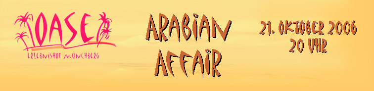 Arabian Affair - Oase Münchberg